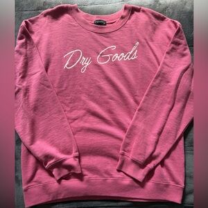 Dry Goods, Originality pink sweatshirt, size Medium, worn 1 time